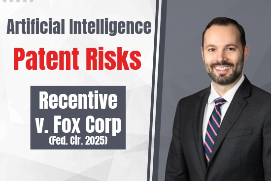 AI Patent Risks - Recentive vs Fox Corp (Fed. Cir. 2025)